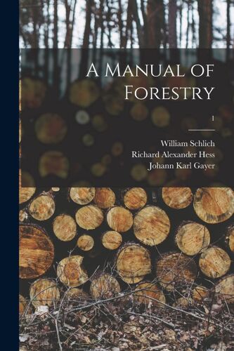 A Manual Of Forestry; 1