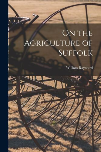 On The Agriculture Of Suffolk