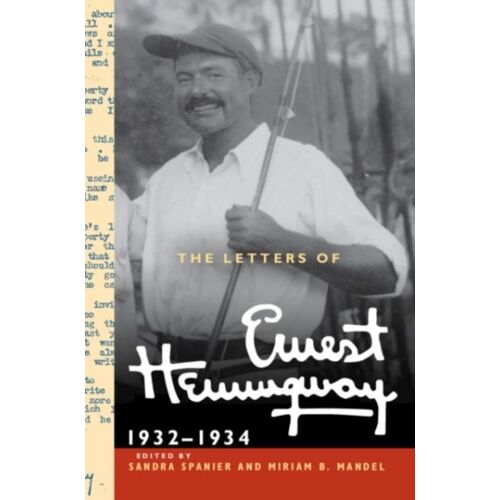 The Letters Of Ernest Hemingway