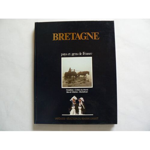 Bretagne Pays Et Gens De France