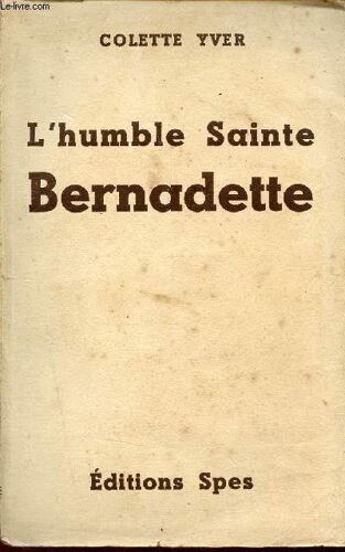 L Humble Sainte Bernadette.