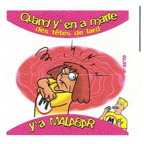 Image Vignette Bubble Gum Chewing Gum Malabar N°31 Quand Y En A Marre Des Têtes De Lard - 2001 - 6x6,5 Cm
