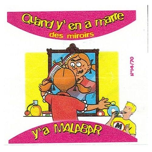 Image Vignette Bubble Gum Chewing Gum Malabar N°14 Quand Y'en A Marre Des Miroirs - 2001 - 6x6,5 Cm