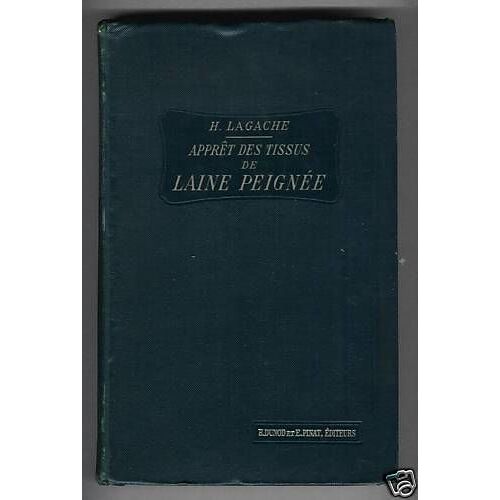 De L'apprêt Des Tissus De Laine Peignée De L'apprêt Des Tissus De Laine Peignée