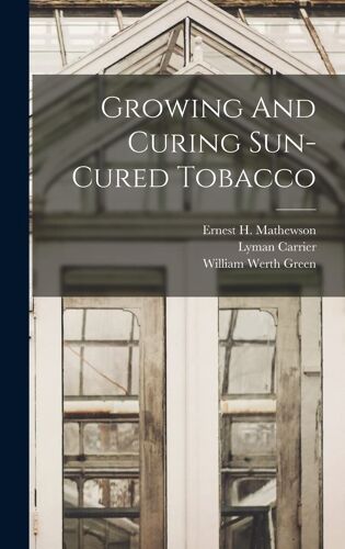Growing And Curing Sun-Cured Tobacco