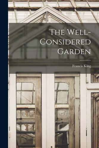 The Well-Considered Garden
