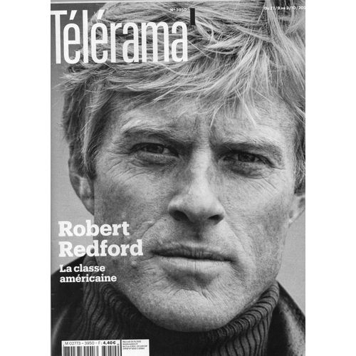 Télérama 3950. Robert Redford. Svetlana Alexievitch. John Singer Sargent. Radu Jude. Laurène Marx. Une Bataille Après L'Autre. Georges De La Tour. Le Règne Des Émotions.