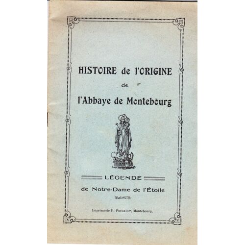Histoire De L'origine De L'abbaye De Montebourg