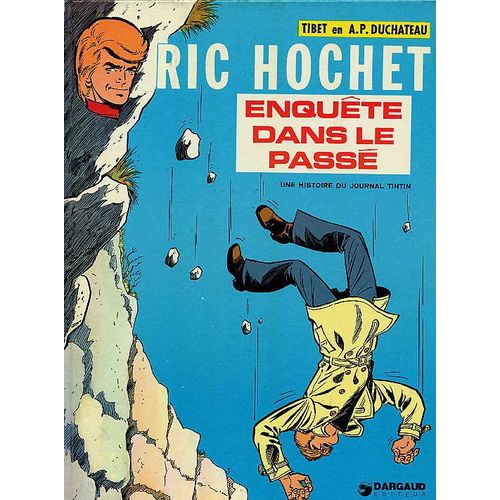 Ric Hochet - Enquête Dans Le Passé - Dargaud - 1974