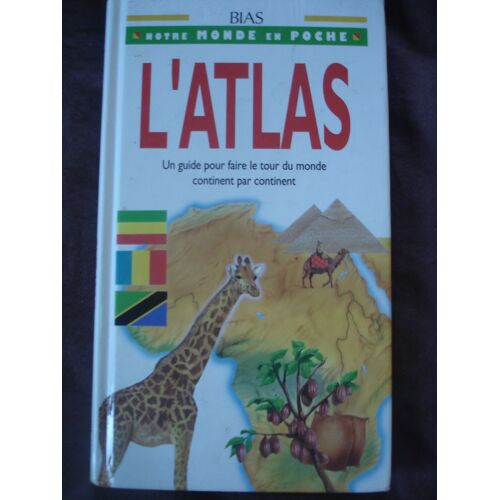 L'atlas (Notre Monde En Poche)
