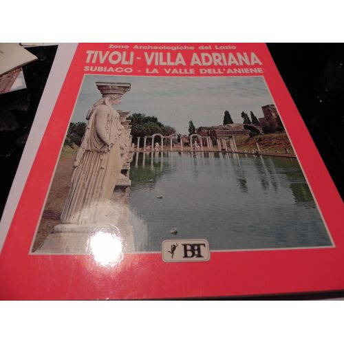 Tivoli - Villa Adriana - Subiaco - La Vallée De L' Aniene Tivoli - Villa Adriana - Subiaco - La Vallée De L' Aniene
