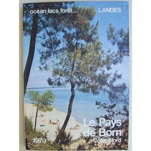 Pays De Born, Côte Nord, 1979