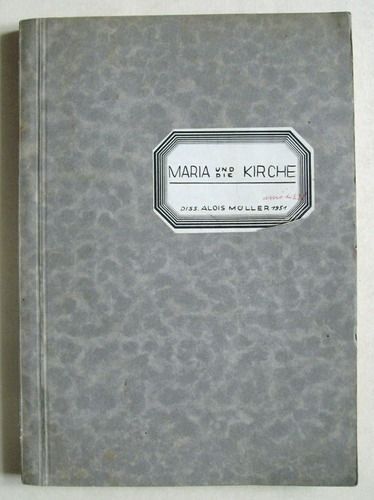 Maria Und Die Kirche Bei Den Vätern Bis Zum Konzil Von Ephesus