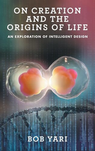 On Creation And The Origins Of Life
