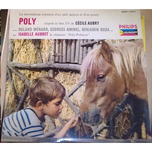 Poly , La Merveilleuse Aventure D'un Petit Garcon Et D'un Poney