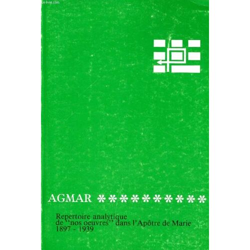 Repertoire Analytique De Nos Oeuvres Dans L'apotre De Marie 1897-1939