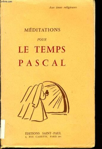 Meditations Pur Le Temps Pascal