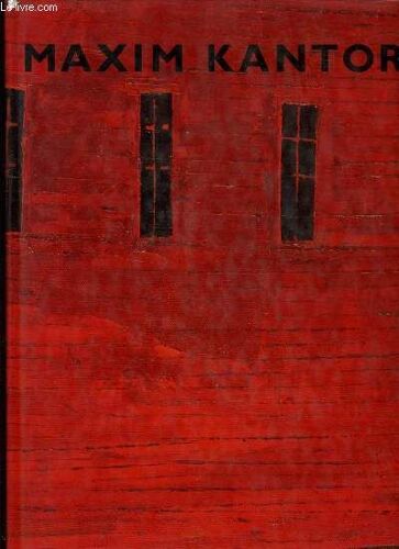 Maxim Kantor Peintures 1982-1994