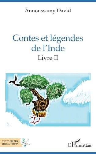 Contes Et Légendes De L'inde - Livre 2, 51 À 100