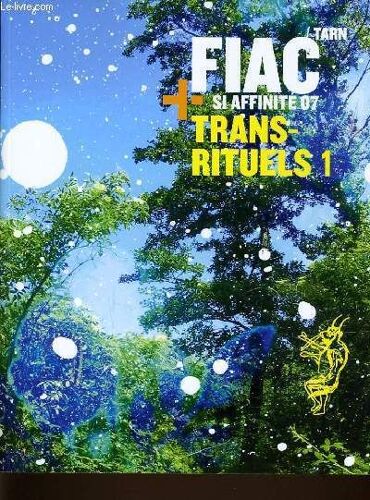 Fiac + Si Affinite 07 Trans-Rituels 1 Avec Cd