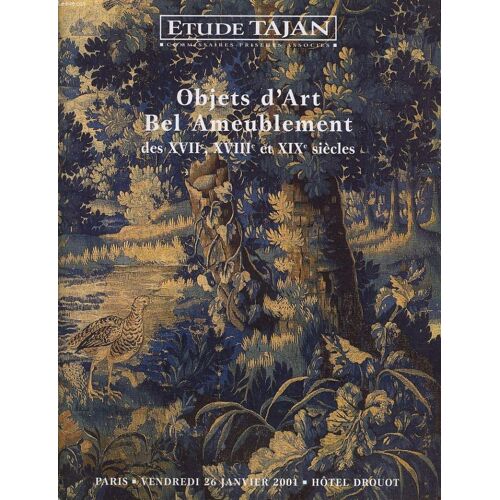 Catalogue De Vente Objet D'art, Bel Ambeublement Des Xvii, Xviiie Et Xixe Siècles Le Vendredi 26 Janvier 2001 À L'hôtel Drouot