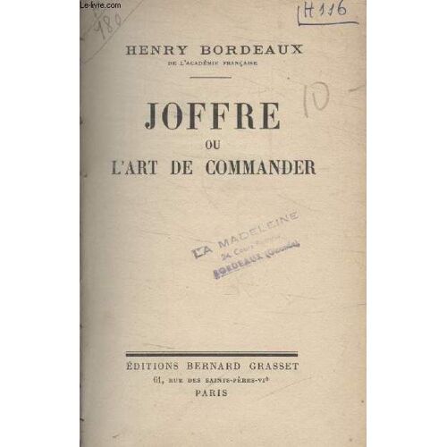 Joffre Ou Lart De Commander.