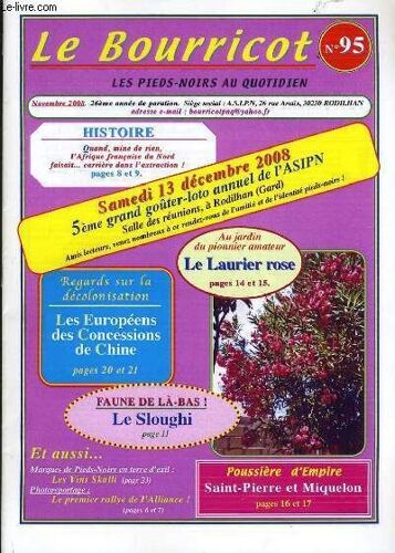 Le Bourricot N°95 : Au Jardin Du Pionnier Amateur Le Laurieur Rose, Regards Sur Les Décolonisation Les Européens Des Concessions De Chine, Faune De Là-Bas ! Le Sloughi, Poussière D'empire...