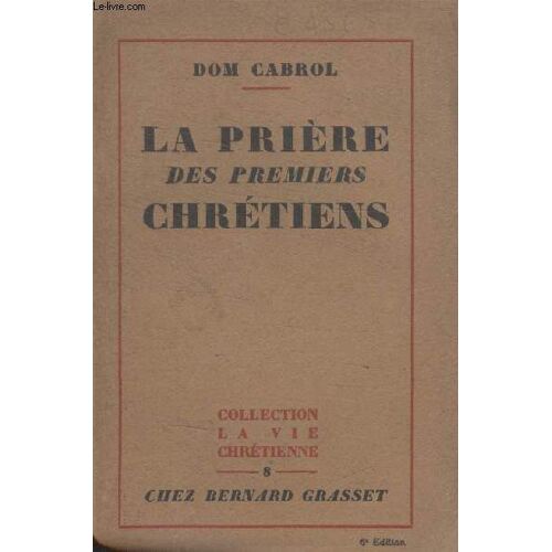 La Priere Des Premiers Chretiens.