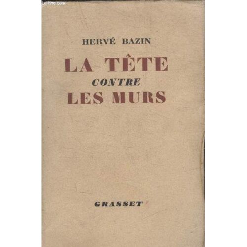 La Tete Contre Les Murs.