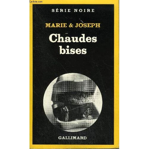 Collection : Serie Noire N° 1917 Chaudes Bises