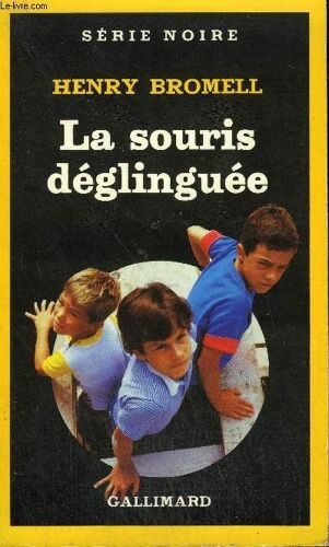 Collection : Serie Noire N° 1981 La Souris Deglinguee
