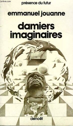 Damiers Imaginaires. Collection Presence Du Futur N° 336.