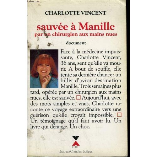 Sauvee A Manille Par Un Chirurgien Aux Mains Nues.