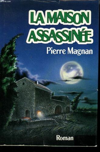 La Maison Assassinee.