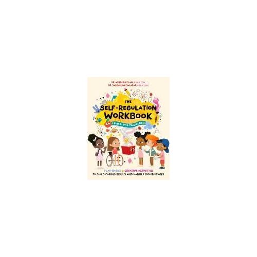 The Self-Regulation Workbook For 3 To 5 Year Olds
