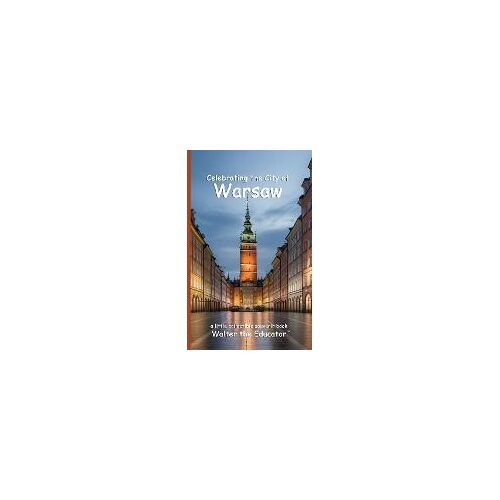 Celebrating The City Of Warsaw