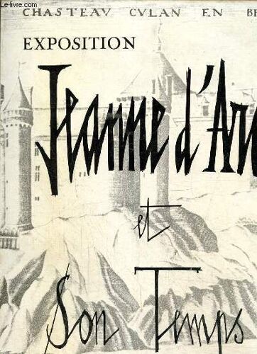 Exposition Jeanne D Arc Et Son Temps 12 Mai-9 Septembre 1962