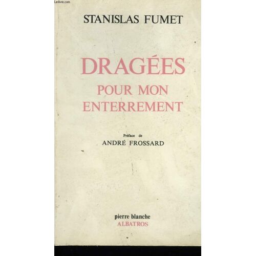 Dragees Pour Mon Enterrement.