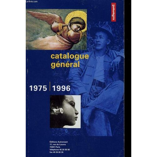 Catalogue General De Livres Des Edition Autrement. 1975-1996.