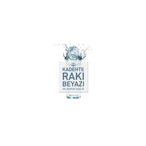 Kadehte Raki Beyazi Ciltli