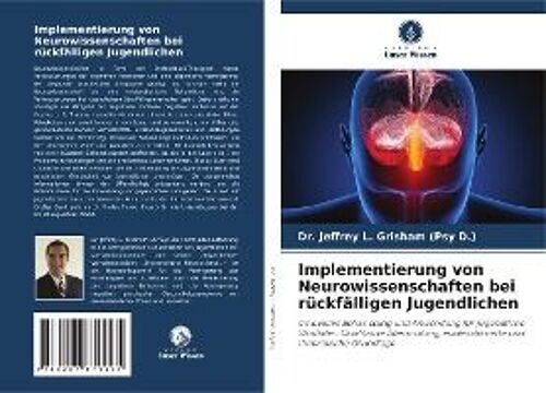 Implementierung Von Neurowissenschaften Bei Rückfälligen Jugendlichen