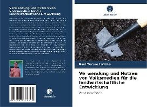 Verwendung Und Nutzen Von Volksmedien Für Die Landwirtschaftliche Entwicklung