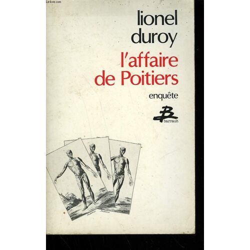 L'affaire De Poitiers. Enquete.