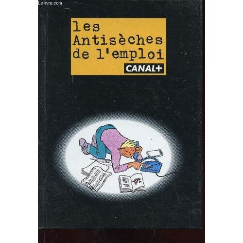 Les Antiseches De L'emploi