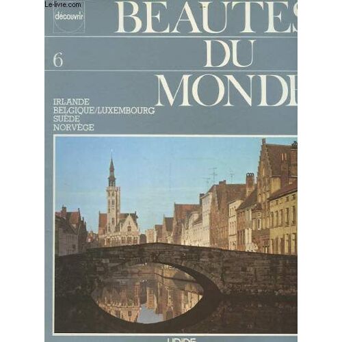 Beautes Du Monde N° 6. Irlande Belgique/Luxembourg Suede Norvege