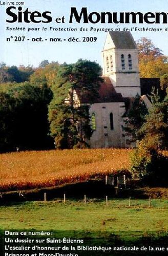 Sites Et Monuments. N°207. Oct. Nov. Dec. 2009. Un Dossier Sur Saint Etienne. L'escalier D'honneur De La Bibliotheque Nationale De La Rue De Richelieu. Briancon Et Mont-Dauphin