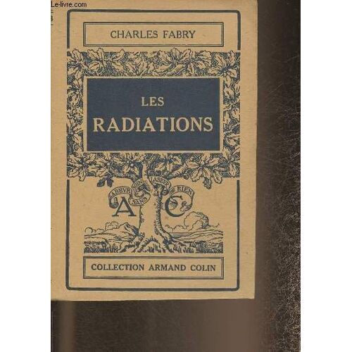 Les Radiations (Collection Armand Colin N°243)