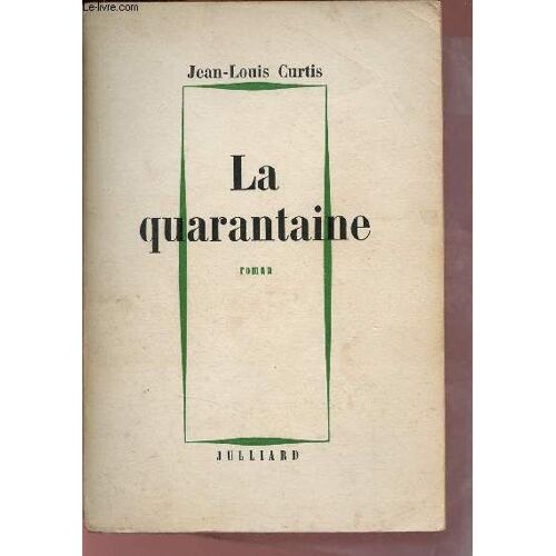 La Quarantaine - Roman.