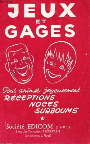 Jeux Et Gages. Pour Animer Joyeusement Receptions Noces Surboums