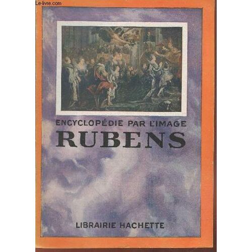 Rubens (Collection: : Encyclopédie Par L Image)